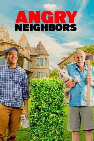 Angry Neighbors watch Angry Neighbors