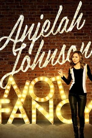 watch Anjelah Johnson: Not Fancy