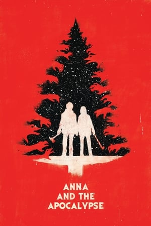 Anna and the Apocalypse watch Anna and the Apocalypse