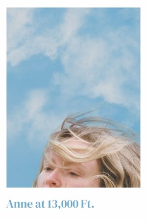 watch Anne at 13,000 Ft.