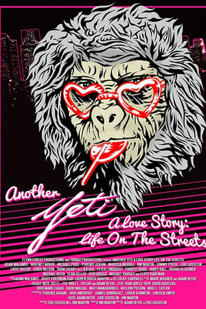 Another Yeti a Love Story: Life on the Streets watch Another Yeti a Love Story: Life on the Streets
