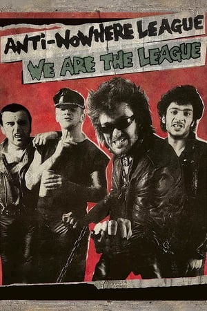 Anti-Nowhere League: We Are The League watch Anti-Nowhere League: We Are The League