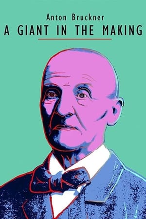 Anton Bruckner - A Giant in the Making watch Anton Bruckner - A Giant in the Making