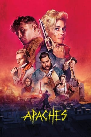 Apaches: Gang of Paris watch Apaches: Gang of Paris
