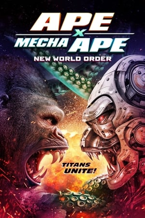 Ape X Mecha Ape: New World Order watch Ape X Mecha Ape: New World Order