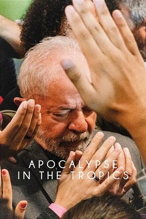watch Apocalypse in the Tropics