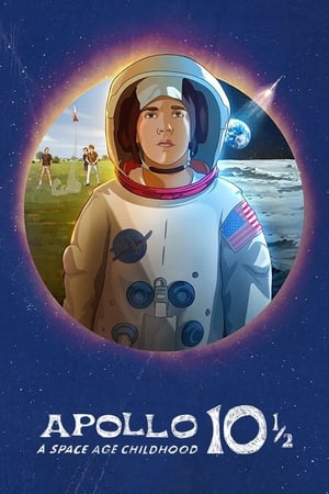 Apollo 10½: A Space Age Childhood watch Apollo 10½: A Space Age Childhood