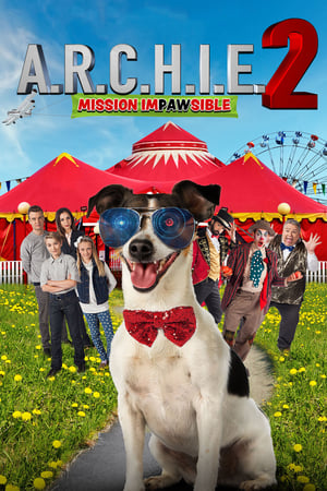 A.R.C.H.I.E. 2: Mission Impawsible watch A.R.C.H.I.E. 2: Mission Impawsible