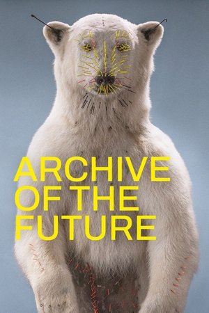 Archive of the Future watch Archive of the Future