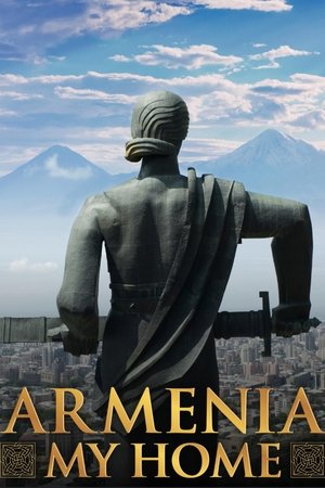 Armenia, My Home watch Armenia, My Home