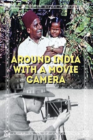 Around India with a Movie Camera watch Around India with a Movie Camera