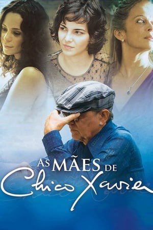 watch As Mães de Chico Xavier