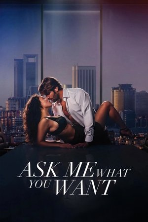 Ask Me What You Want watch Ask Me What You Want
