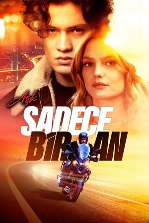 Aşk Sadece Bir An watch Aşk Sadece Bir An