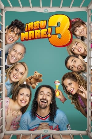 ¡Asu Mare! 3 watch ¡Asu Mare! 3