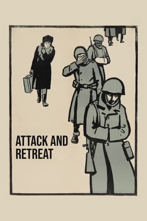 Attack and Retreat watch Attack and Retreat