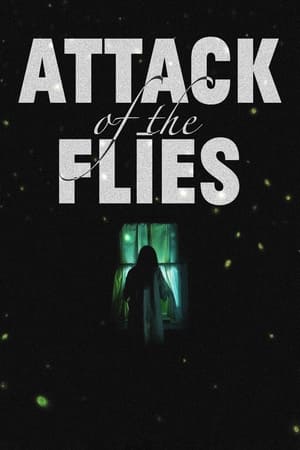 Attack of the Flies watch Attack of the Flies