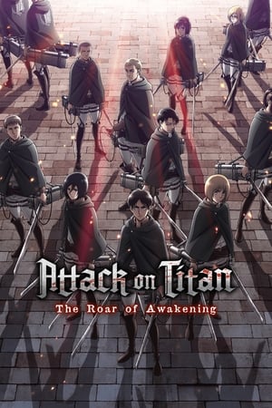 Attack on Titan: The Roar of Awakening watch Attack on Titan: The Roar of Awakening