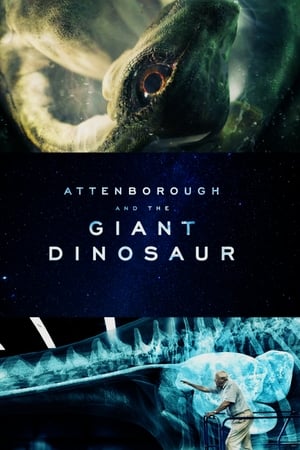 watch Attenborough and the Giant Dinosaur