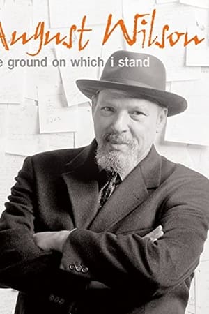 August Wilson: The Ground on Which I Stand watch August Wilson: The Ground on Which I Stand