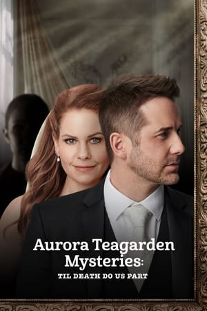 Aurora Teagarden Mysteries: Til Death Do Us Part watch Aurora Teagarden Mysteries: Til Death Do Us Part