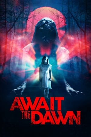 Await the Dawn watch Await the Dawn