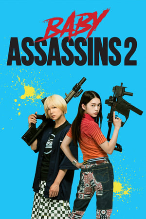 Baby Assassins 2 watch Baby Assassins 2