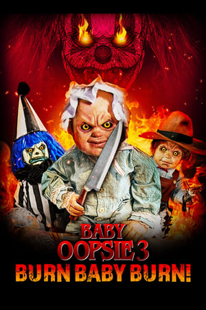 watch Baby Oopsie 3: Burn Baby Burn