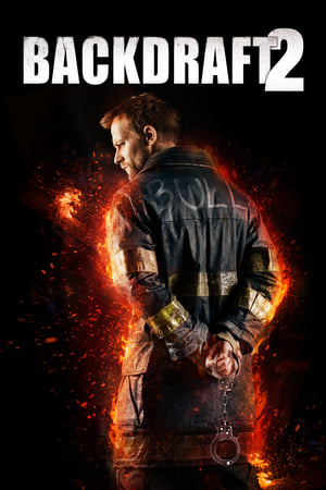 watch Backdraft 2