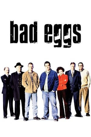 Bad Eggs watch Bad Eggs