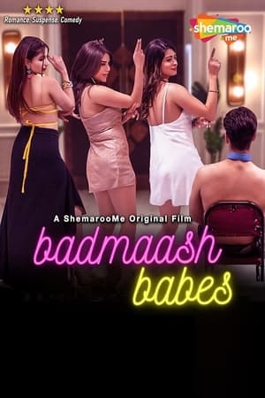 Badmaash Babes watch Badmaash Babes