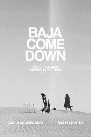 watch Baja Come Down