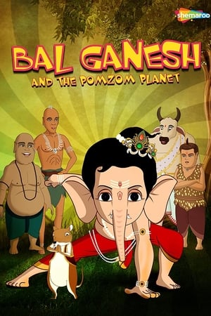 Bal Ganesh and the Pomzom Planet watch Bal Ganesh and the Pomzom Planet