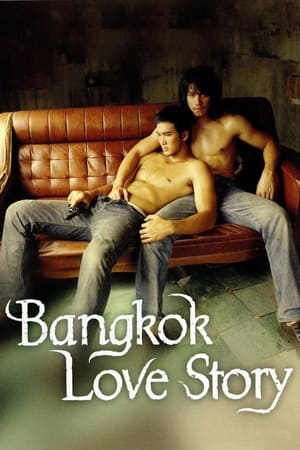 Bangkok Love Story watch Bangkok Love Story