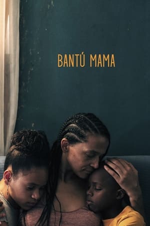 watch Bantú Mama