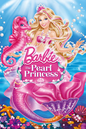 Barbie: The Pearl Princess watch Barbie: The Pearl Princess