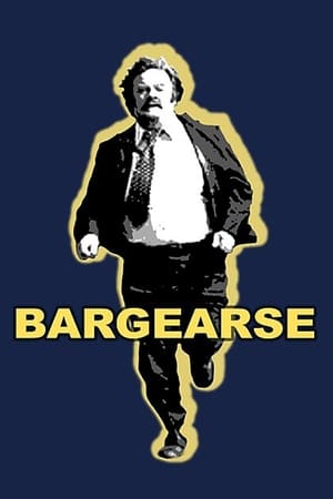 Bargearse watch Bargearse