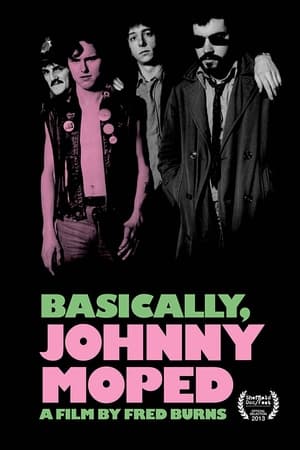 Basically, Johnny Moped watch Basically, Johnny Moped