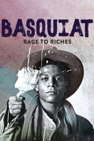Basquiat: Rage to Riches watch Basquiat: Rage to Riches
