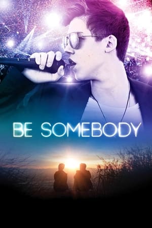 watch Be Somebody