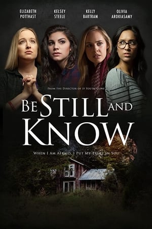 Be Still And Know watch Be Still And Know