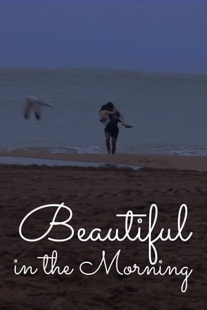 watch Beautiful in the Morning