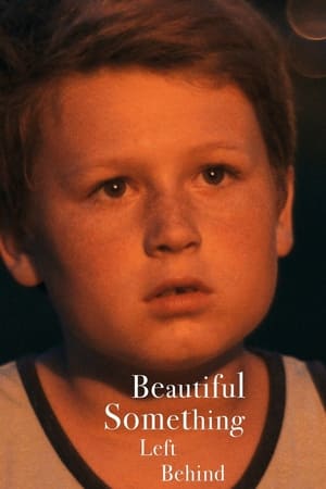 Beautiful Something Left Behind watch Beautiful Something Left Behind