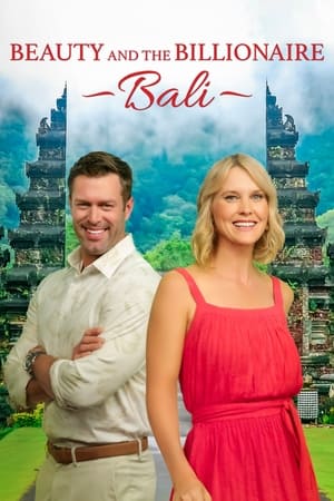 Beauty and the Billionaire: Bali watch Beauty and the Billionaire: Bali