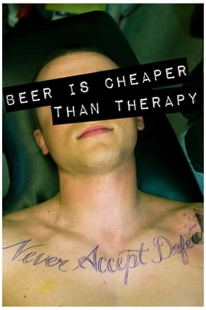 watch Beer Is Cheaper Than Therapy