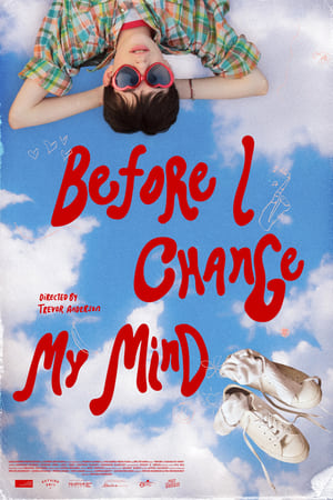 Before I Change My Mind watch Before I Change My Mind
