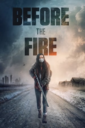Before the Fire watch Before the Fire