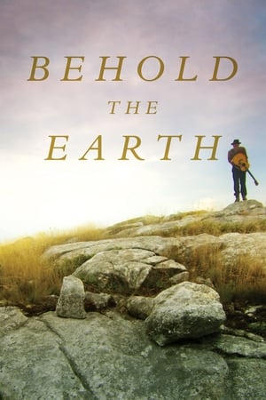 Behold the Earth watch Behold the Earth