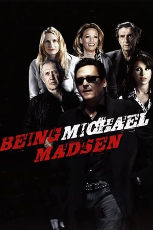 Being Michael Madsen watch Being Michael Madsen