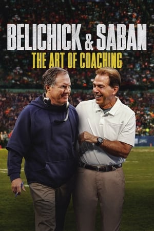 Belichick & Saban: The Art of Coaching watch Belichick & Saban: The Art of Coaching